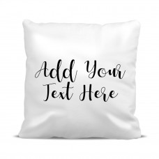 Add Your Own Message Classic Cushion Cover